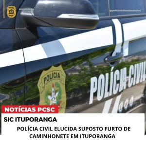 Polícia Civil conclui que furto de caminhonete em Ituporanga foi falso: cinco pessoas são indiciadas por fraude