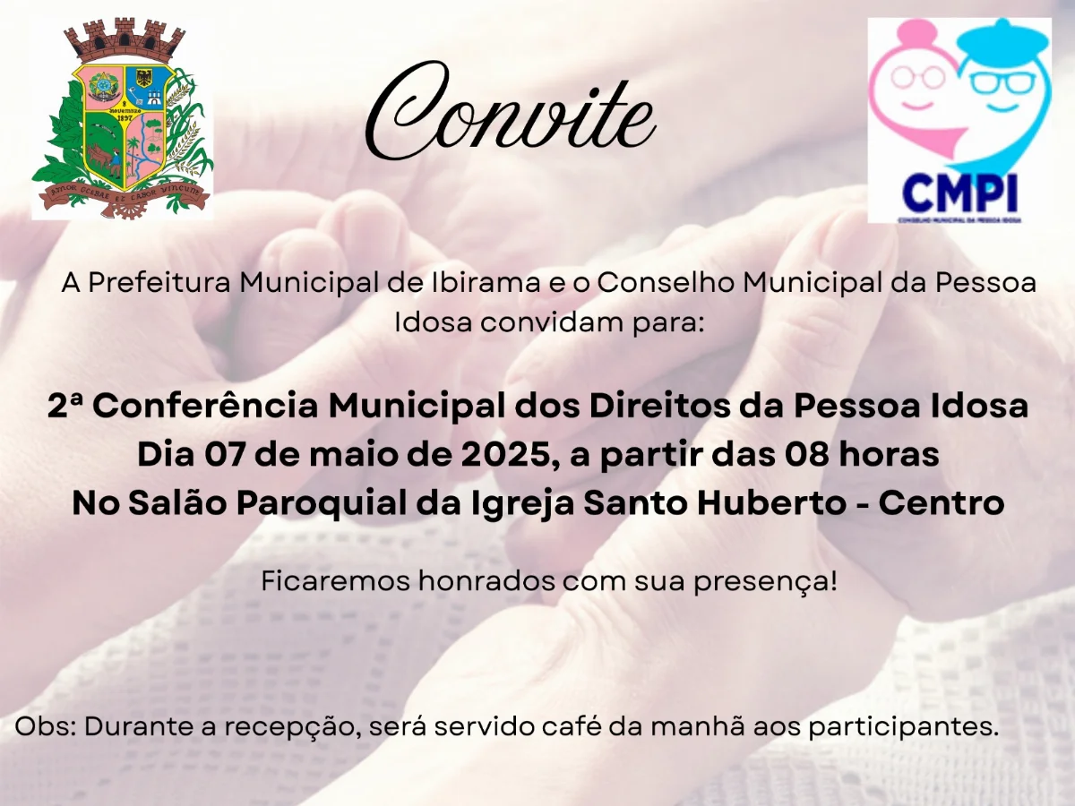 Ibirama realizará 2ª Conferência Municipal dos Direitos da Pessoa Idosa no dia 07 de maio
