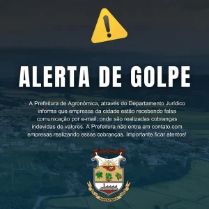 Prefeitura de Agronômica alerta sobre golpe com falsas cobranças judiciais enviadas por e-mail