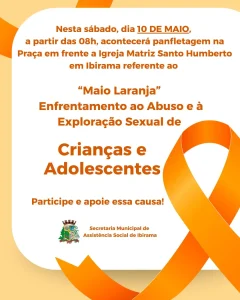 Maio Laranja: Equipe da Assistência Social e Comitê de Gestão realizam panfletagem em Ibirama neste sábado