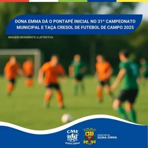 Dona Emma dá o pontapé inicial no 31º Campeonato Municipal de Futebol de Campo 2025
