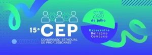 15º Congresso Estadual de Profissionais: encontros mobilizaram cerca de 1800 profissionais em todo o estado