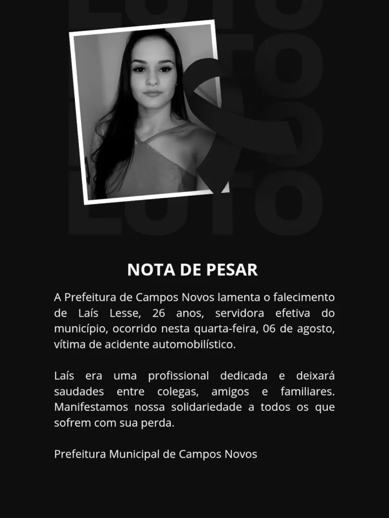 Nota De Pesar! A Prefeitura De Campos Novos Lamenta O Falecimento De Laís Lesse, 26 Anos, Servi