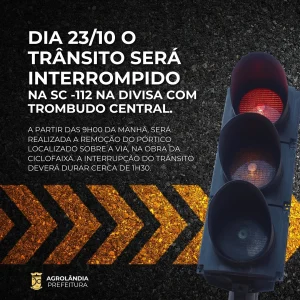 Trânsito será interrompido na SC-112 entre Agrolândia e Trombudo Central nesta quinta-feira