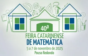 Pouso Redondo sedia a 40ª Feira Catarinense de Matemática