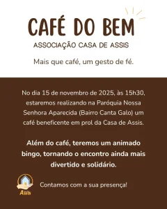 Café do Bem promove ação solidária em prol da Casa de Assis neste sábado em Rio do Sul