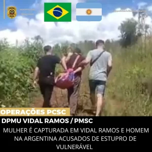 Mulher é capturada em Vidal Ramos e homem preso na Argentina após cooperação internacional