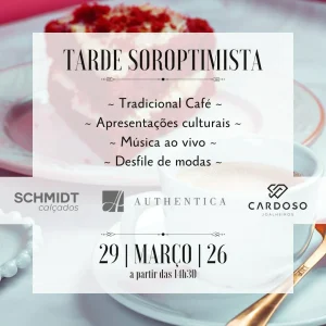 Tarde Soroptimista será realizada neste domingo com moda, cultura e solidariedade em Rio do Sul
