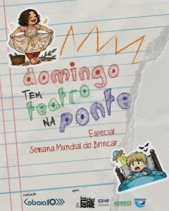 Teatro Embaixo da Ponte recebe programação especial da Semana Mundial do Brincar em Rio do Sul
